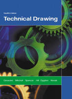 Technical Drawing - Frederick E. Giesecke, Alva Mitchell, Henry C. Spencer, Ivan L. Hill, John T. Dygdon
