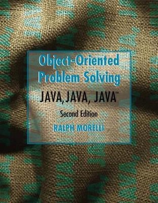 Java, Java, Java Object-Oriented Problem Solving - Ralph Morelli