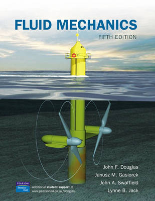 Fluid Mechanics - J. F. Douglas, J. M. Gasoriek, John Swaffield, Lynne Jack