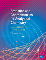 Statistics and Chemometrics for Analytical Chemistry - James Miller, Jane C Miller