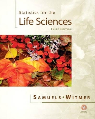 Statistics for the Life Sciences - Myra L. Samuels, Jeffrey A. Witmer