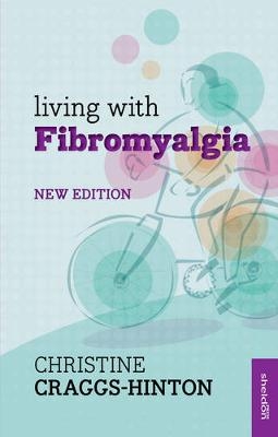 Living with Fibromyalgia - Christine Craggs-Hinton