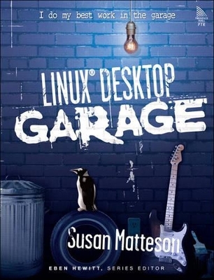 Linux Desktop Garage - Susan Matteson