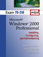 MCSE Windows 2000 Professional (70-210) - Kenneth C. Laudon