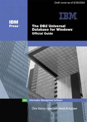 The DB2® Universal Database for Windows - Chris Fierros, Abdul Al-Azzawe, Philip K. Gunning