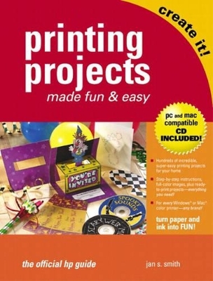 Printing Projects Made Fun and Easy - Jan S. Smith