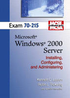 MCSE Windows 2000 Server 70-215 - Kenneth C. Laudon