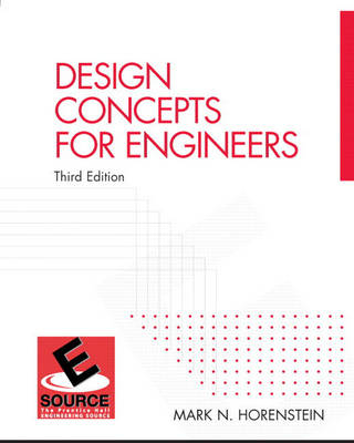 Design Concepts for Engineers - Mark N. Horenstein