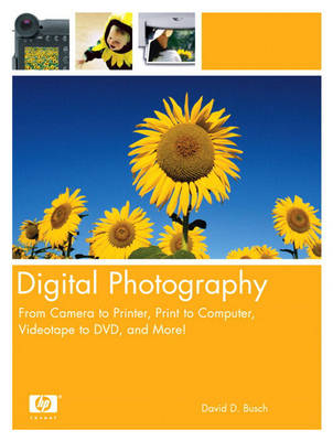 Digital Photography - David D. Busch
