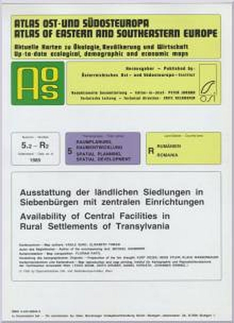 Atlas Ost- und Südosteuropa /Atlas of Eastern and Southeastern Europe.... / Nr 5: Raumplanung, Raumentwicklung /Spatial Planning, Spatial Development / Ausstattung der ländlichen Siedlungen in Siebenbürgen mit zentralen Einrichtungen /Availability of Central Facilities in Rural Settlements of Transylvania - Vasile Surd, Elisabeth Tomasi, Michael Sauberer