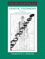 Genetic Testimony - Charlotte A. Spencer