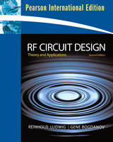 RF Circuit Design - Reinhold Ludwig, Gene Bogdanov