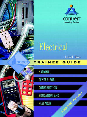 Electrical Level 2 Trainee Guide, 2005 NEC revision, Looseleaf -  NCCER