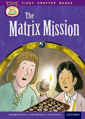 Read With Biff, Chip and Kipper: Level 11 First Chapter Books: The Matrix Mission - Roderick Hunt, David Hunt