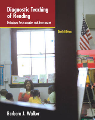Diagnostic Teaching of Reading - Barbara J. Walker