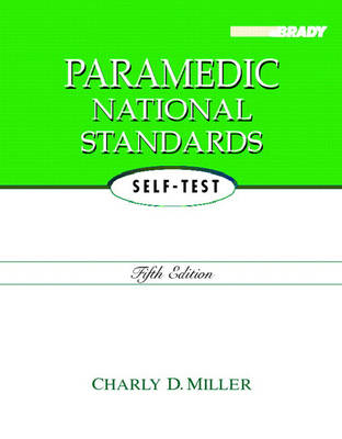 Paramedic National Standards Self-Test - Charly D. Miller