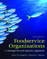 Foodservice Organizations - Mary B. Gregoire, Marian C. Spears