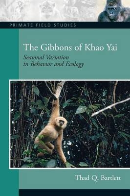 The Gibbons of Khao Yai - Thad Q. Bartlett