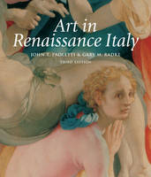 Art in Renaissance Italy, Perspectives Series - John T. Paoletti, Gary M. Radke