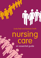Nursing Care - Linda Field, Barbara Smith