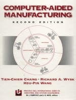 Computer-Aided Manufacturing - Tien-Chien Chang, Richard A. Wysk, Hsu-Pin Wang