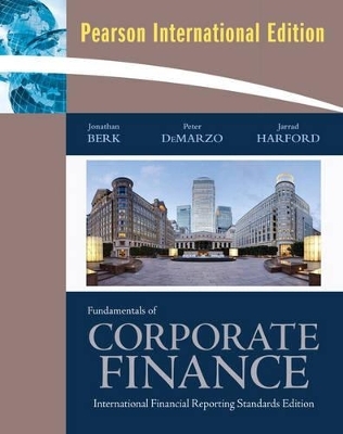 Fundamentals of Corporate Finance & MyFinance Student Access Code Card - Jonathan Berk, Peter DeMarzo, Jarrad Harford