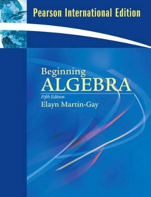 Beginning Algebra - Elayn Martin-Gay