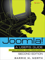 Joomla! 1.5:A User's Guide: Building a Successful Joomla! Powered Website - Barrie M. North