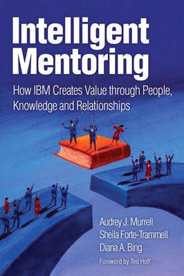 Intelligent Mentoring - Audrey J. Murrell, Sheila Forte-Trammell, Diana Bing