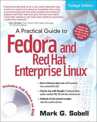 A Practical Guide to Fedora and Red Hat Enterprise Linux - Mark G. Sobell