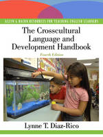 The Crosscultural, Language, and Academic Development Handbook - Lynne T. Diaz-Rico, Kathryn Z. Weed