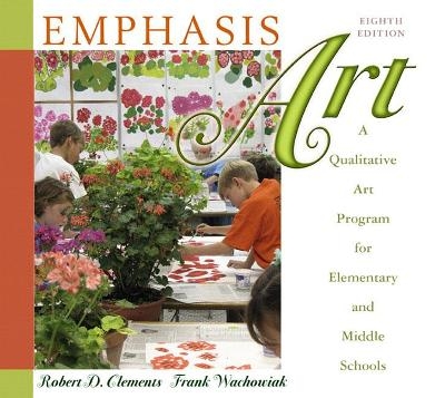 Emphasis Art - Robert Clements, Frank Wachowiak