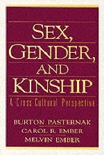 Sex, Gender, and Kinship - Burton Pasternak, Carol R. Ember, Melvin Ember