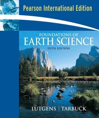 Foundations of Earth Science - Frederick K. Lutgens, Edward J. Tarbuck, Dennis G. Tasa