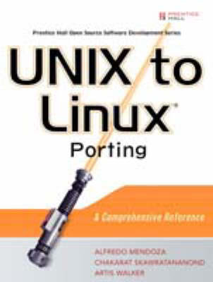 Unix to Linux Porting - Alfredo Mendoza, Chakarat Skawratananond, Artis Walker