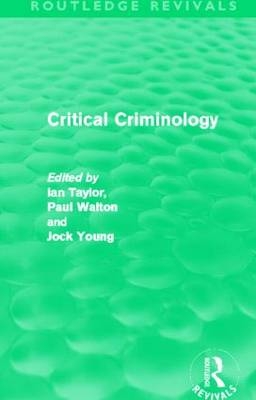 Critical Criminology (Routledge Revivals) - 