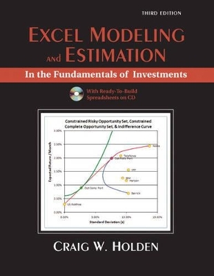 Excel Modeling and Estimation in the Fundamentals of Investments - Craig W. Holden