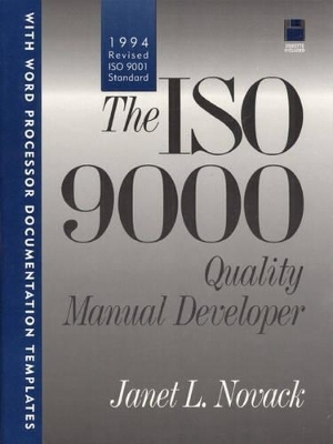 ISO 9000 Quality Manual Developer, The (Bk/Disk) - Janet Novack