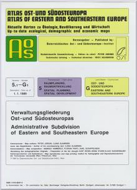 Atlas Ost- und Südosteuropa /Atlas of Eastern and Southeastern Europe.... / Nr 5: Raumplanung, Raumentwicklung /Spatial Planning, Spatial Development / Verwaltungsgliederung Ost- und Südosteuropas /Administrative Subdivision of Eastern and Southeastern Europe - Peter Jordan, Ilona Slawinski