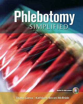 Phlebotomy Simplified - Diana Garza, Kathleen Becan-McBride