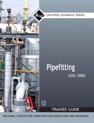 Pipefitting Level 3 Trainee Guide, Paperback -  NCCER