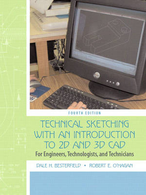 Technical Sketching with an Introduction to AutoCAD - Dale H. Besterfield, Robert E. O'Hagan