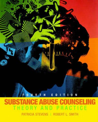 Substance Abuse Counseling - Patricia Stevens, Robert L. Smith