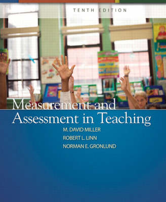 Measurement and Assessment in Teaching - M. David Miller, Robert L. Linn, Norman E. Gronlund