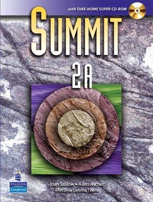 Summit 2A with Workbook and Super CD-ROM - Joan Saslow, Allen Ascher