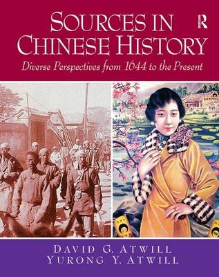 Sources in Chinese History - David Atwill, Yurong Atwill