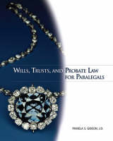 Wills, Trusts, and Probate Law for Paralegals - Pamela S. Gibson