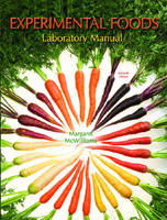 Laboratory Manual for Foods - Margaret McWilliams  Ph.D.  R.D.  Professor Emeritus