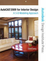 AutoCAD 2009 for Interior Design - Zane Curry
