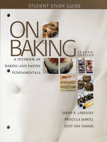 Study Guide for On Baking - Sarah R. Labensky